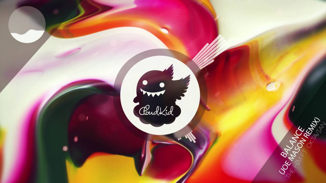 The Him ft. Oktavian - Balance (Joe Mason Remix)