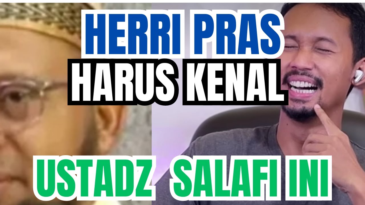 INI DIA SATU SATUNYA USTADZ SALAFI YANG LURUS_REAKSI KITA #herripras #pesulapmerah #salafi