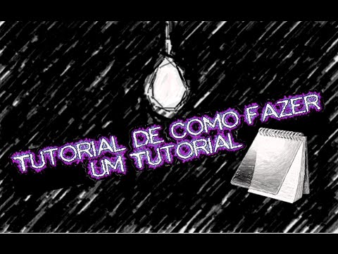 Tutorial de como fazer um TUTORIAL !!! - YouTube