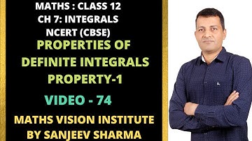 CLASS XII (NCERT) : CHAPTER - 7:Properties of Definite Integrals/class 12 integration one shot
