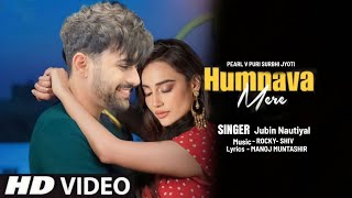 Humnava Mere | Official Video| Pearl V Puri , Surbhi Jyoti | Jubin nautiyal , Rocky - Shiv