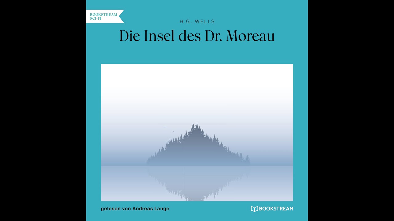 Die Insel des Dr. Moreau - H. G. Wells (Science Fiction | Komplettes Hörbuch)