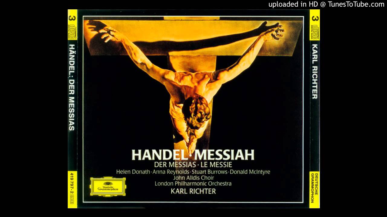 Handel, The Messiah - Karl Richter & LPO - 12. For unto us a Child