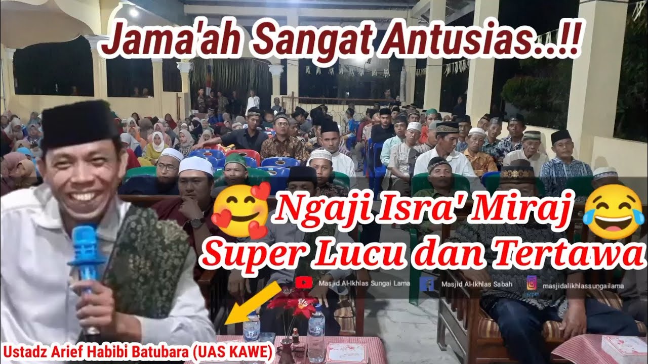 🔴Viral..UAS KAWE ‼️Ceramah Lucu & Kocak Isra Miraj Nabi Muhammad 1443 H‼️Ustad Arief Habibi Batubara