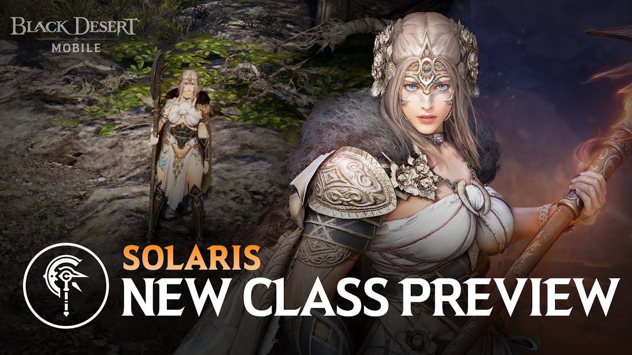 ิสฟแา กำหำพะ  2022  Solaris NEW Class Preview [Black Desert Mobile]