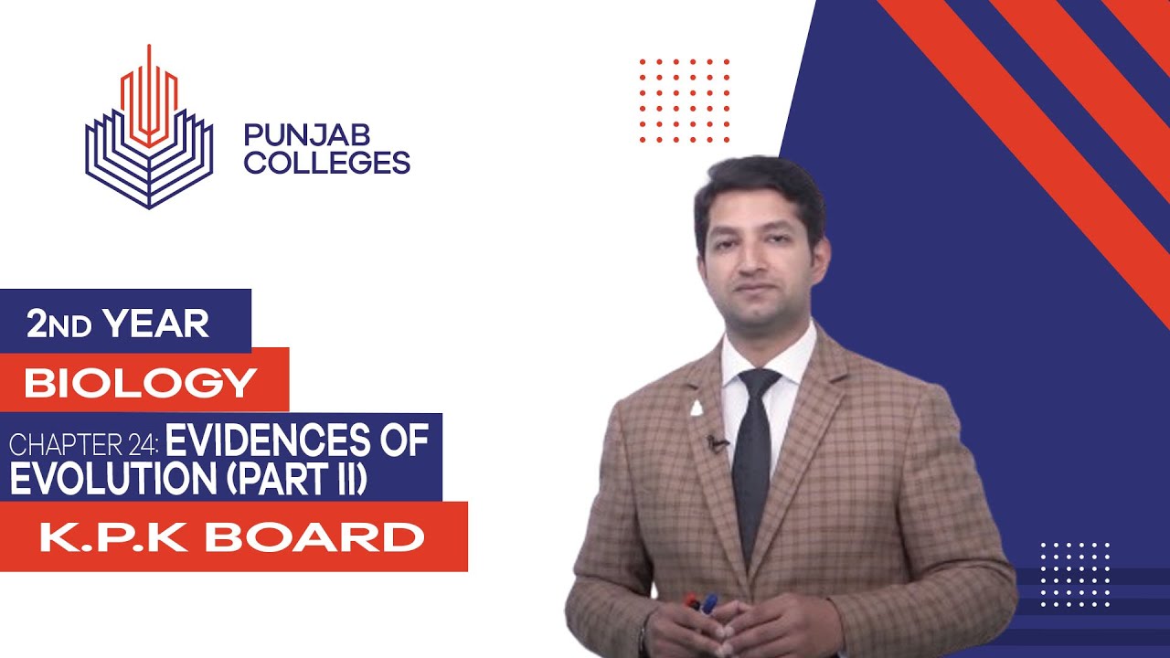 PGC Lectures-Inter Part 2-KPK Board-Biology-Chapter 24 - Evidences of ...