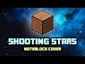 ♫ Shooting Stars | Minecraft Note Block Cover