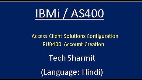 IBMi (AS400) - Access Client Solution Configuration & PUB400 Account Creation (Hindi) #AS400 #IBMi