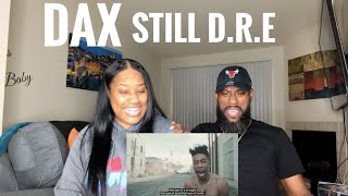 HE IS NOT HUMAN! DAX- STILL D.R.E (ONE TAKE) REACTION!!! FIRE!!!