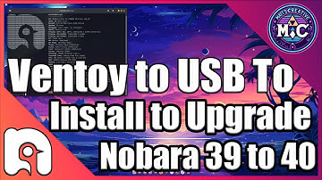 Installing Nobara 39 To upgrading To Nobara 40 - A complete start to Finish