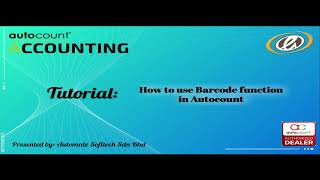 Tutorial: How to use Barcode function in Autocount