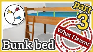 WHAT I LEARNT building the bunk bed (part 3)