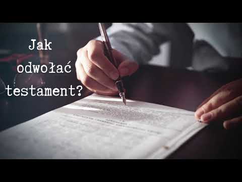 Wideo: Jak Odwołać Testament