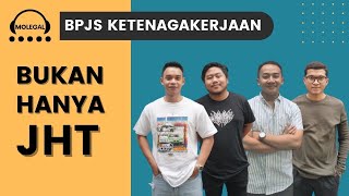Bukan Hanya JHT, Berikut 5 Jaminan Sosial Ketenagakerjaan Bagi Pekerj/Buruh | MOLEGAL PODCAST #006