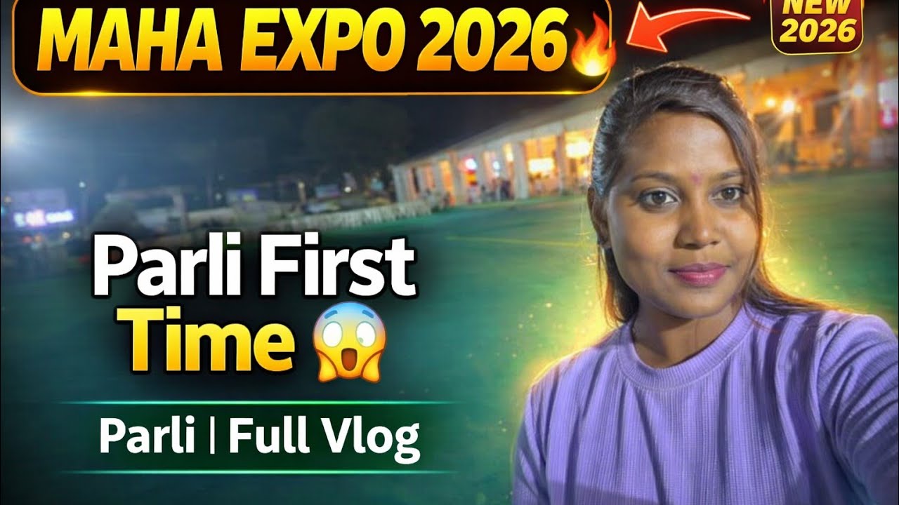 महा एक्सपो फर्स्ट टाईम परळी 🤩⚡️#fullvlog #vlog 