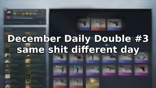 CS:GO: DECEMBER DAILY DOUBLE #3 - Same shit, different day !!! [1080p60]