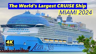 Arrives in Miami The WORLD's LARGEST Cruise Ship ICON of the SEAS (Drone 4K)