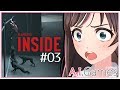 【INSIDE】#03 またお前らかああぁぁ！ の動画、YouTube動画。