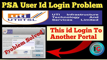 Uti Psa Login Problem Solved ! Psa Portal Login To Another Portal Problem !