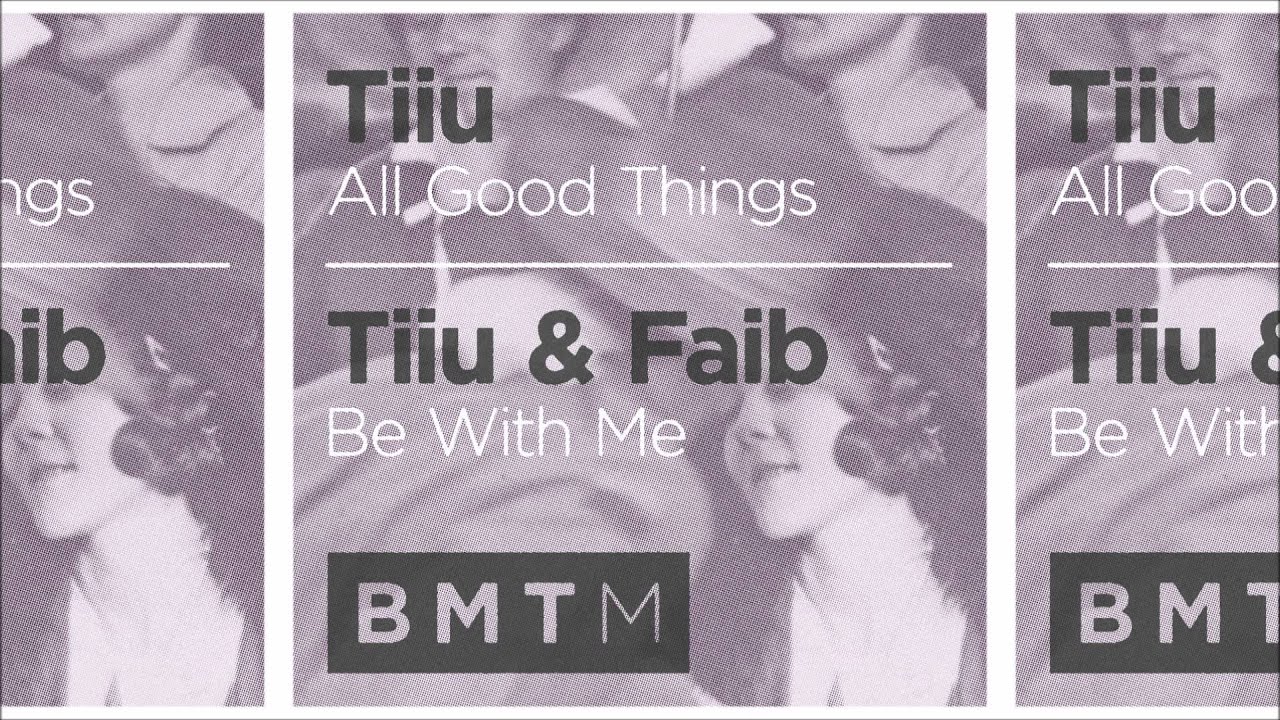 Tiiu & Faib - Be With Me - Blu Mar Ten Music