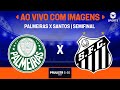 🔥 Palmeiras vs Santos - Semifinal de Pênaltis no Paulistão Sub-20 2025 | Ao Vivo