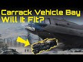 Star Citizen: Will It Fit? Carrack Vehicle Bay!