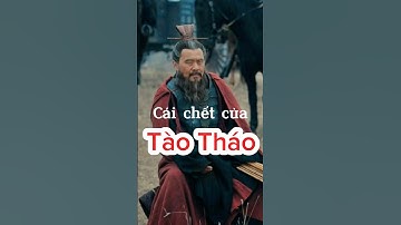 Sự thật cái chết của TÀO THÁO |#tamquocdiennghia #lờidạycổnhân #chuyenhaymoingay #phimhay