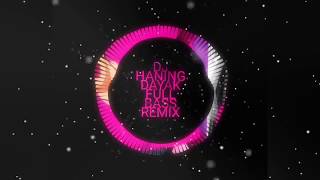 DJ HANING DAYAK FULL BASS REMIX