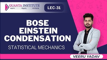 BOSE EINSTEIN CONDENSATION | STATISTICAL MECHANICS