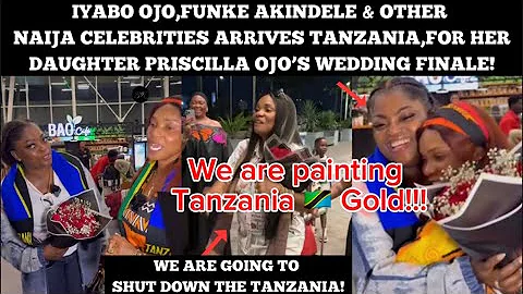 Iyabo Ojo,Funke Akindele & Other NAIJA Celebs Arrives Tanzania For Priscilla Ojo’s Wedding Finale!