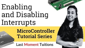 Enabling and Disabling Interrupts | Microcontroller in Hindi