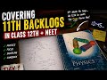 Covering 11th Backlogs in Class 12th + NEET | Day 1 #neetstudy #vlog11thbacklogclass  #realisticneet