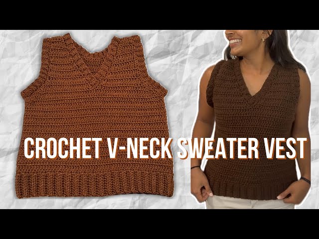 Easy Crochet V-Neck Sweater Vest Tutorial | DIY - YouTube