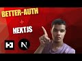 Better-Auth Setup With NextJs(Part 1)