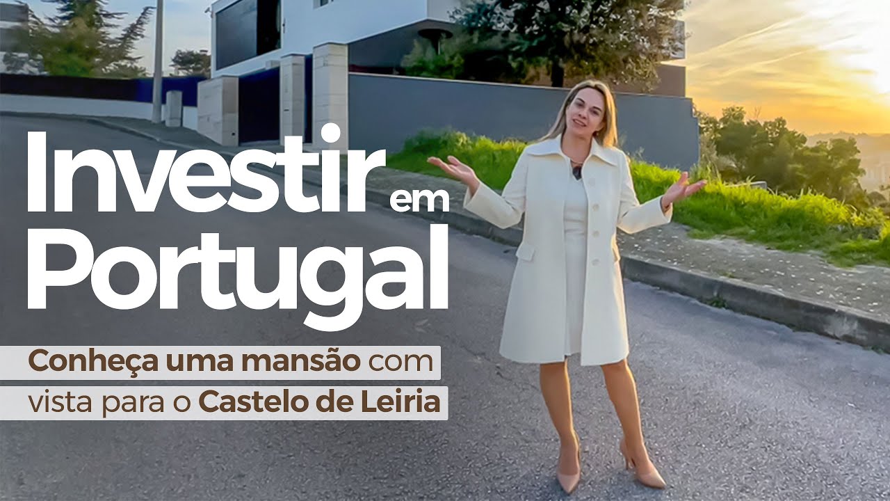 Por dentro de uma MANSÃO DE LUXO na Quinta do Rei em Leiria | Investir em Portugal