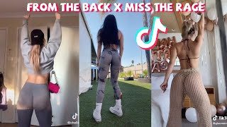 From The Back x Miss The Rage New Dance TikTok Challenge Compilation