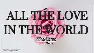 The Corrs - All The Love In The World Lyrics