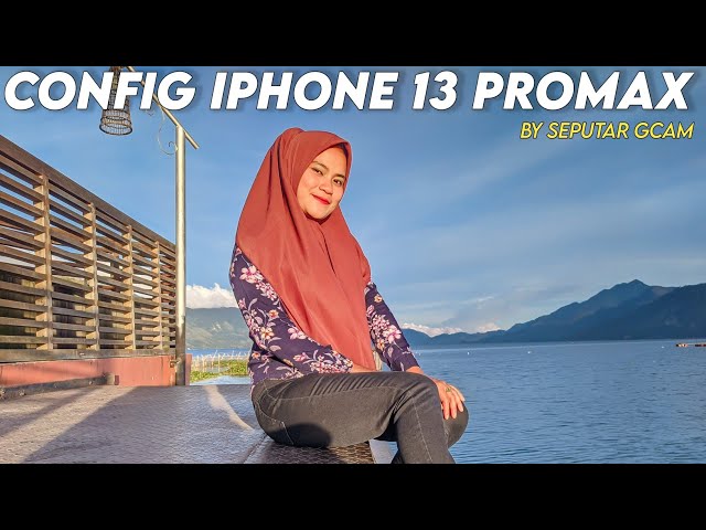 TERBARU🔥CONFIG IPHONE 13 PROMAX GCAM NIKITA 2.0 SETTINGAN SIANG MALAM | SUPPORT MEDIATEK SNAPDRAGON class=