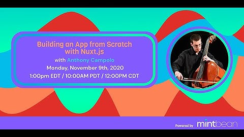 How to Build an App from Scratch with Nuxt js