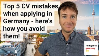 Top 5 CV mistakes when applying in Germany - here