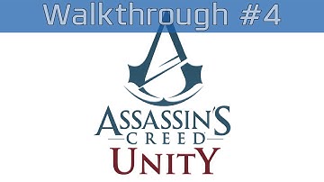 Assassin’s Creed Unity - Walkthrough Part #4 [HD 1080P]