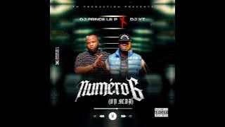 Dj Prince Le P X Dj Yt Numéro 6 Audio