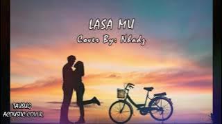 LASA MU (COVER)BY:NHADZ