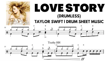 Love Story - Taylor Swift [Drumless track] - with Drum Sheet Music