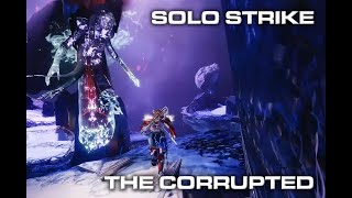 Destiny 2 - Solo Strike - Dreaming City - The Corrupted