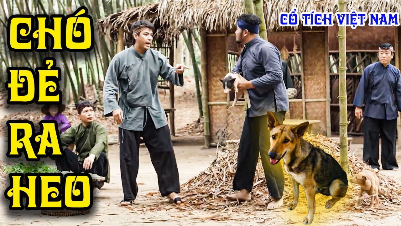 CHÓ ĐẺ RA HEO I Cổ tích mới 2025 I Cổ tích Việt Nam mới hay | Cổ tích Việt Nam 2025