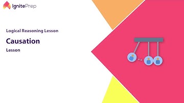 Causal Reasoning | LSAT Logical Reasoning Basics