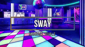 Michael Bublé - Sway (Lyrics)