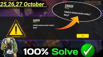 Free Fire Max Error Failed To Retrieve Version Config 2 Retry Problem | Free fire Open Problem Today