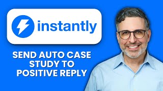 NEW! How to Send Case Study Automatically When You Get a Positive Reply (2025) 📄 | Automate Outreach